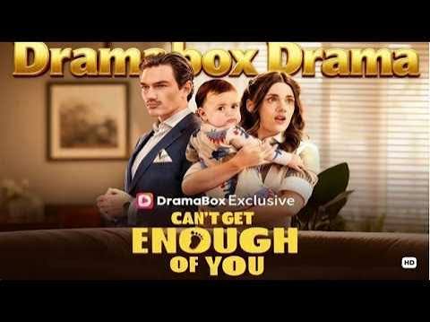 DramaBox exclusive drama series "Can't Get Enough of You" promotional poster