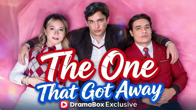 Three young people posing together with "The One That Got Away" DramaBox title