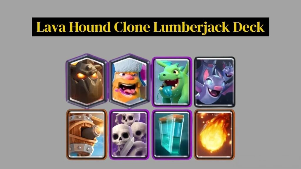 Best Arena 15 Decks Lava Hound Clone Lumberjack