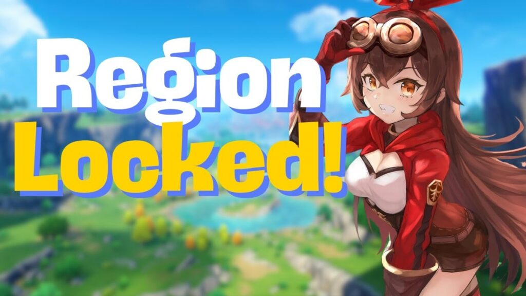 Why Genshin Impact Region Lock Happens